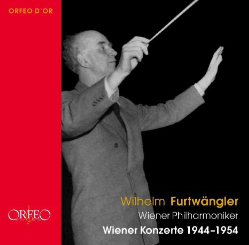 Wilhelm Furtwaengler: Vienna Concerts 1944-1954
