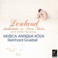 John Dowland: Lachrimae or Seven Teares, and other pavanes