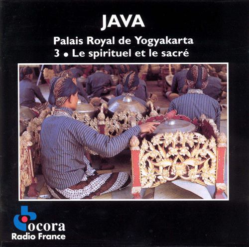 Java: Palais Royal de Yogyakarta, Vol. 3: Spiritual and Sacred Music