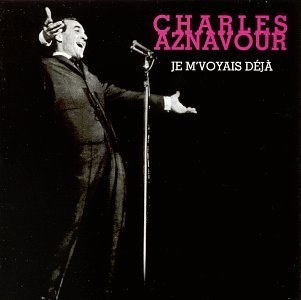 Je M'Voyais Deja