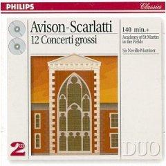 Avison - Scarlatti 12 Concerti Grossi by Marriner