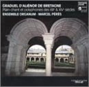 Graduel d'Alienor de Bretagne /Ensemble Organum * Peres