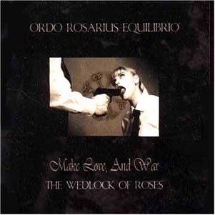 Make Love, And War; The Wedlock of Roses