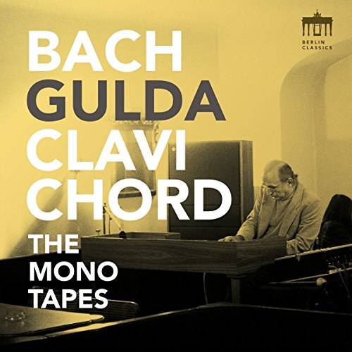 JS Bach: Gulda Clavichord The Mono Tapes