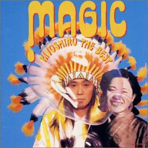MAGIC～Kiyoshiro The  Best