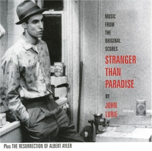 Stranger Than Paradise (1984 Film) And The Resurrection Of Albert Ayler