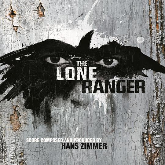 独行侠 电影配乐 The Lone Ranger (Original Motion Picture Score)