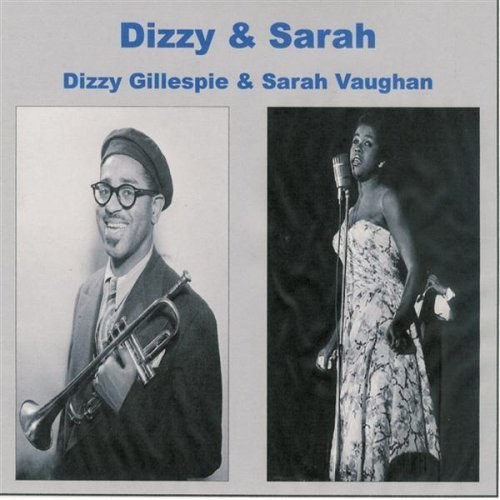 Dizzy Gillespie with Sarah Vaughn* – Body And Soul