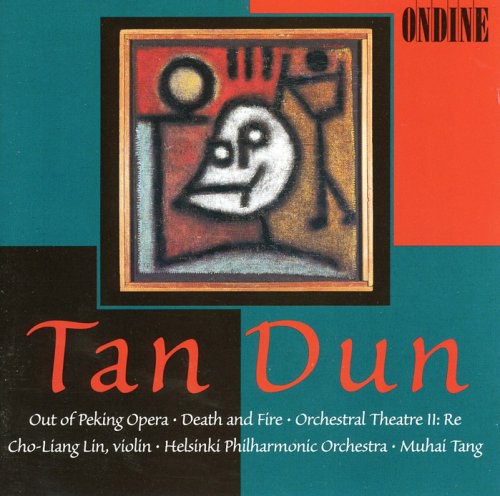 Out of Peking Opera/ Death and Fire/ Orchestral Theatre II