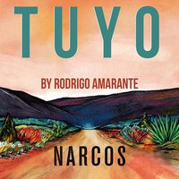 Tuyo (Narcos Theme) [Extended Version](A Netflix Original Series Soundtrack)