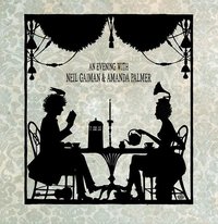 An Evening With Neil Gaiman And Amanda Palmer