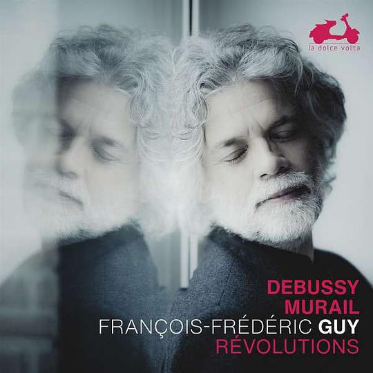 Debussy, Murail: Révolutions