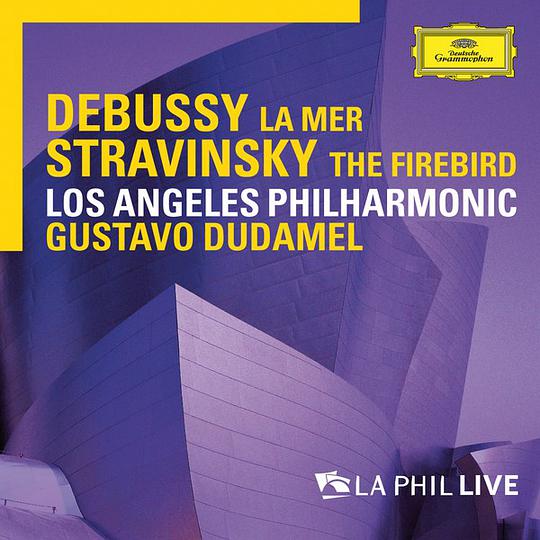 Debussy: La mer / Stravinsky: The Firebird - LA Phil Live(Live)