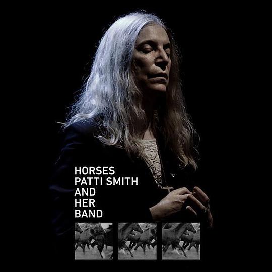 Horses: Patti Smith and Her Band (Live)