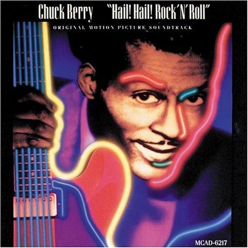 Chuck Berry - Hail! Hail! Rock 'N' Roll