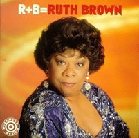 R+B = Ruth Brown