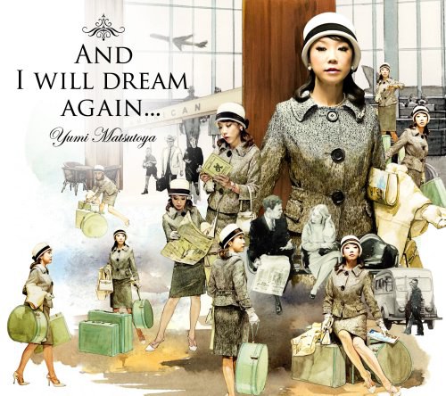 AND I WILL DREAM AGAIN
