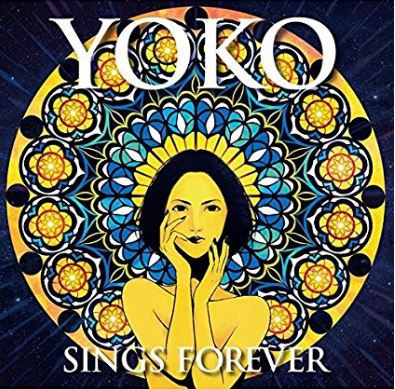 YOKO SINGS FOREVER