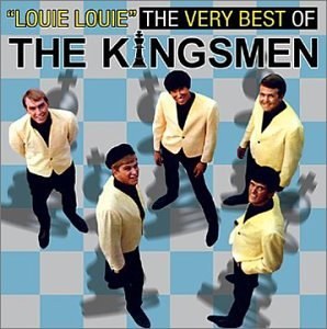Louie Louie: The Very Best of The Kingsmen
