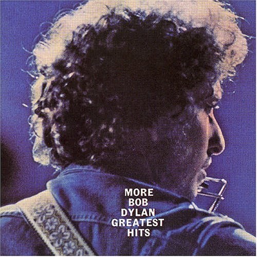 More Bob Dylan Greatest Hits