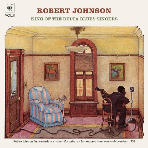 King Of The Delta Blues Singers (Vol. 2)