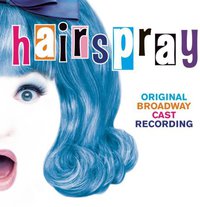 Hairspray (2002 Original Broadway Cast)