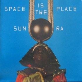 Space Is The Place