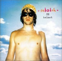 Sebadoh Vs Helmet