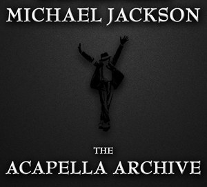 Michael Jackson: The Acapella Archive