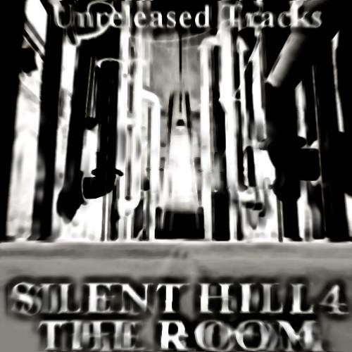 Silent Hill 4: The Room - Selected Unreleased Tracks