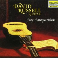 David Russell Plays Baroque Music