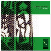 Brewing Up with Billy Bragg