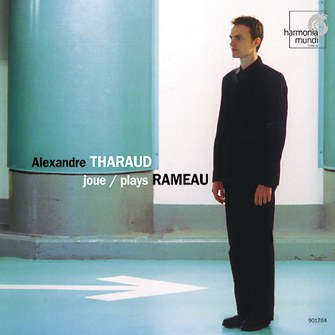 Alexandre Tharaud joue Rameau : Suites de pièces de clavecin en la & en sol