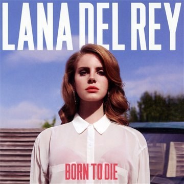 Born to Die: Deluxe
