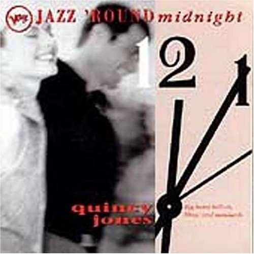 Jazz 'Round Midnight: Quincy Jones