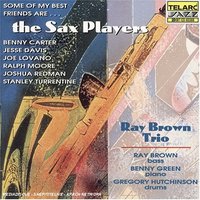 Some Of My Best Friends Are ... The Sax Players