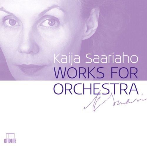 Saariaho: Works For Orchestra (Ondine: ODE 1113-2Q)