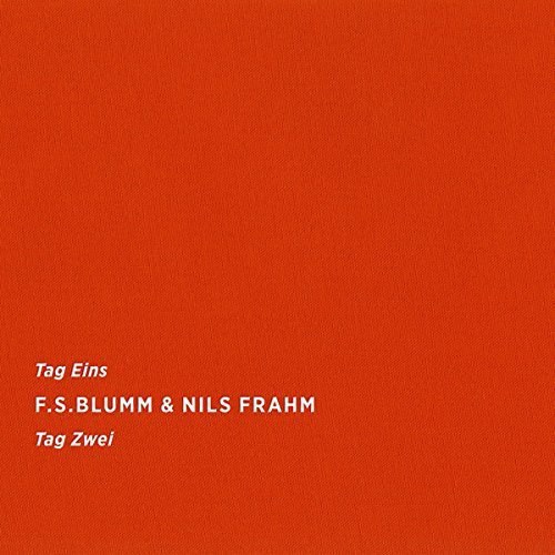 Tag Eins Tag Zwei by F.S. Blumm
