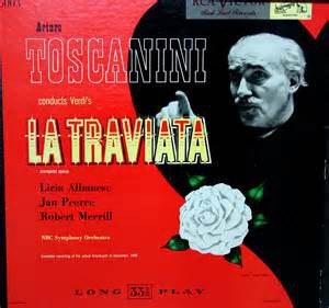 La Traviata - Toscanini & NBC Symphony Orchestra