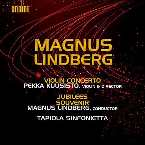 Magnus Lindberg: Violin Concerto; Jubilees; Souvenir