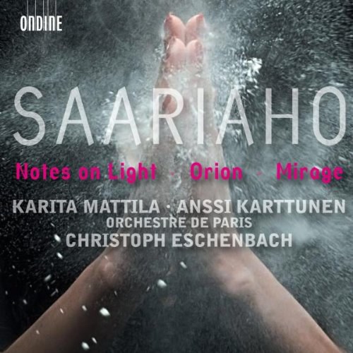Kaija Saariaho: Notes on Light; Orion; Mirage