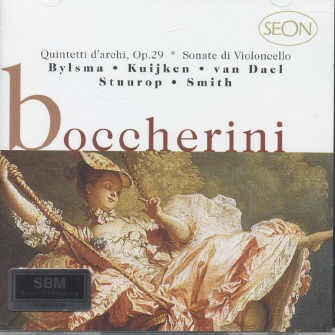 Luigi Boccherini: String Quintets, Op. 29 / Cello Sonatas - Anner Bylsma / Sigiswald Kuijken / Wieland Kuijken / Alda Stuurop / Lucy van Dael / Hopkinson Smith