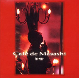 CAFE DE MASASHI:HIVER
