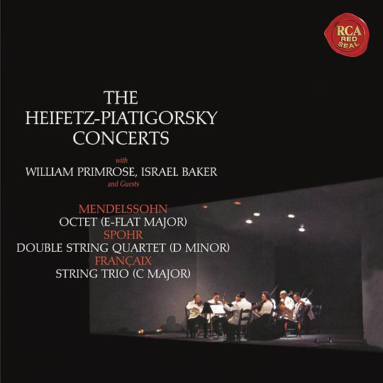 Mendelssohn: Octet in E-Flat Major, Op. 20 - Spohr: Double Quartet in D Minor, Op. 65 - Francaix: Trio in C Major - Heifetz Remastered
