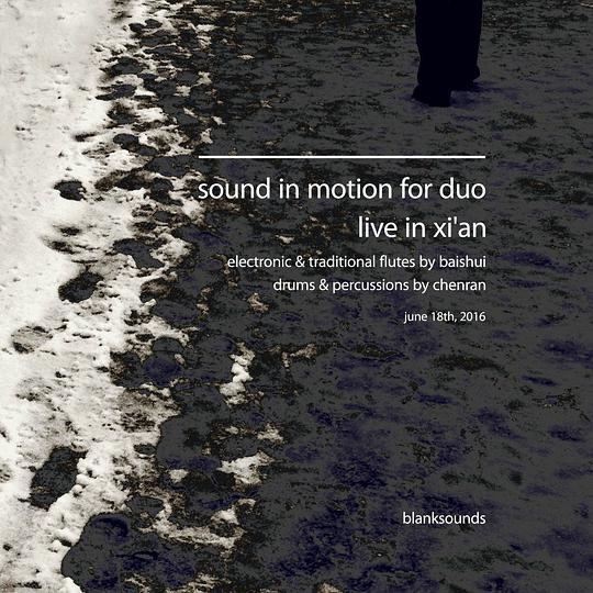 Sound in Motion: Prologue for Duo live in Xi'an