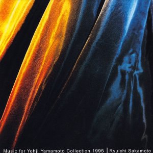 Music for Yohji Yamamoto: Collection, 1995