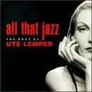 All That Jazz: The Best Of Ute Lemper