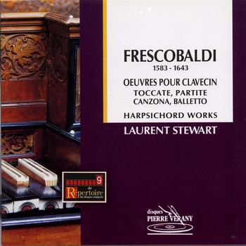 Laurent Stewart - Frescobaldi oevres pour Clavecin