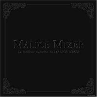 La Meilleur Selection de MALICE MIZER“ベスト・セレクション”