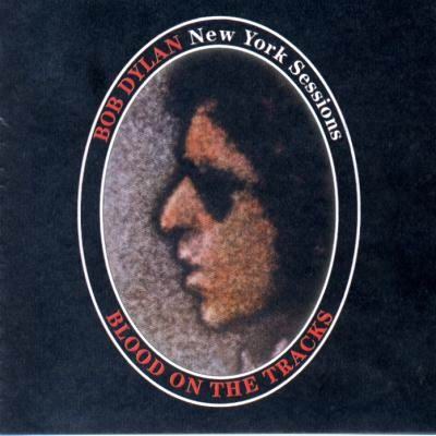 Blood on the Tracks(New York Sessions)